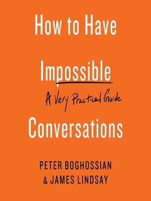 cover image of How to Have Impossible Conversations